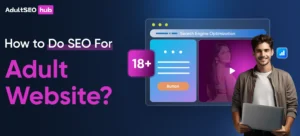 How to Do SEO For Adult Website_