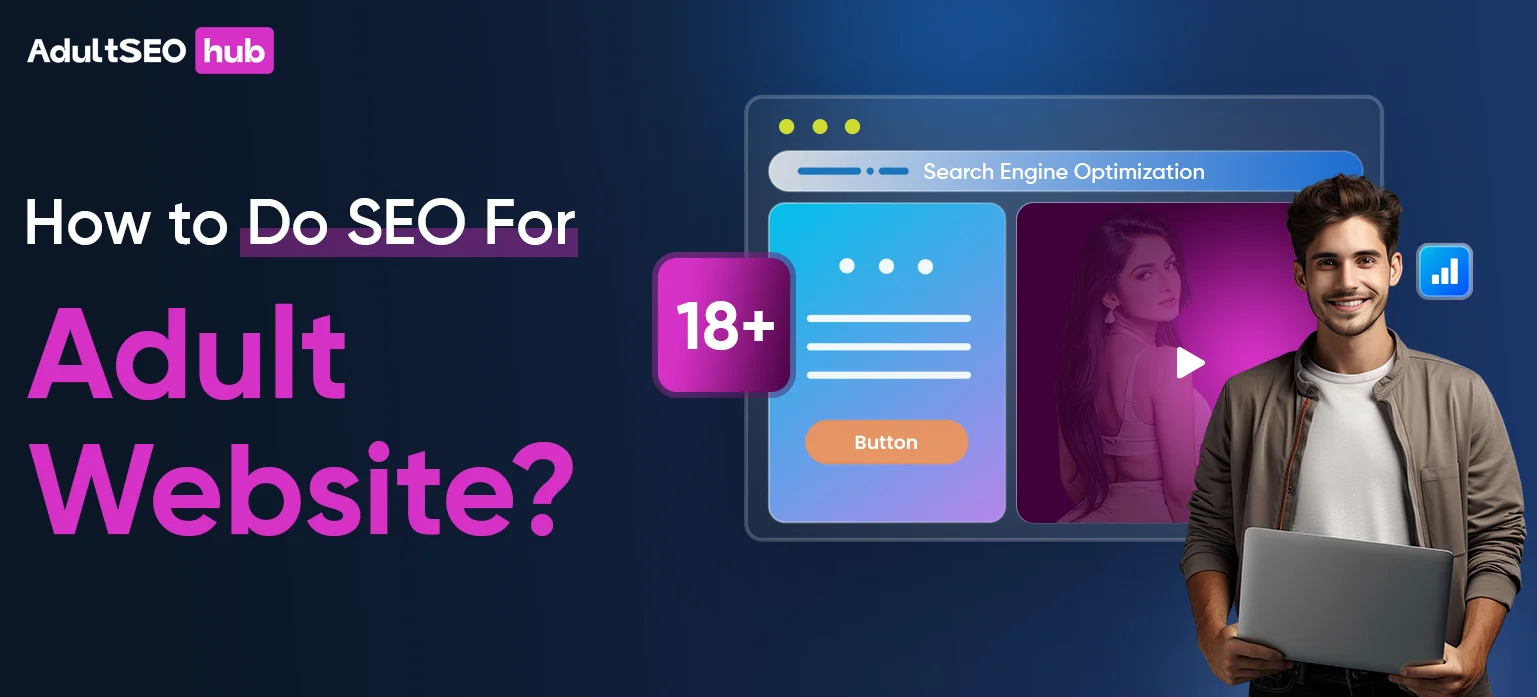 How to Do SEO For an Adult Website?