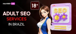 Adult-SEO-Services-in-Brazil