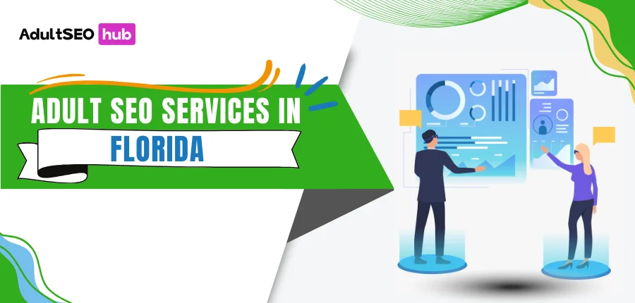 Adult SEO Services in Florida