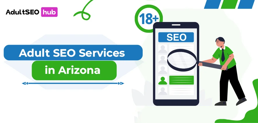 Adult SEO Services in Arizona