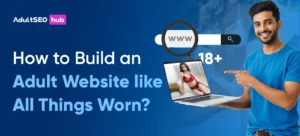 How-to-Build-an-Adult-Website-like-All-Things-Worn