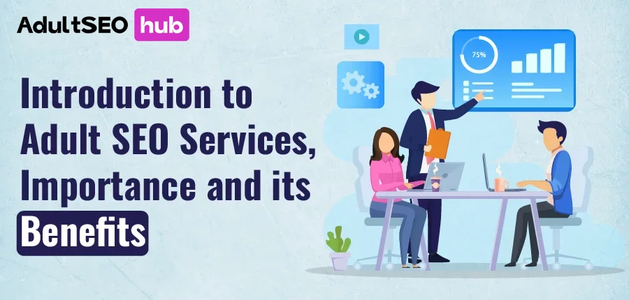Introduction-to-Adult-SEO-Services-importance-and-its-Benefits
