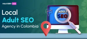 Local-Adult-SEO-Agency-in-Colombia