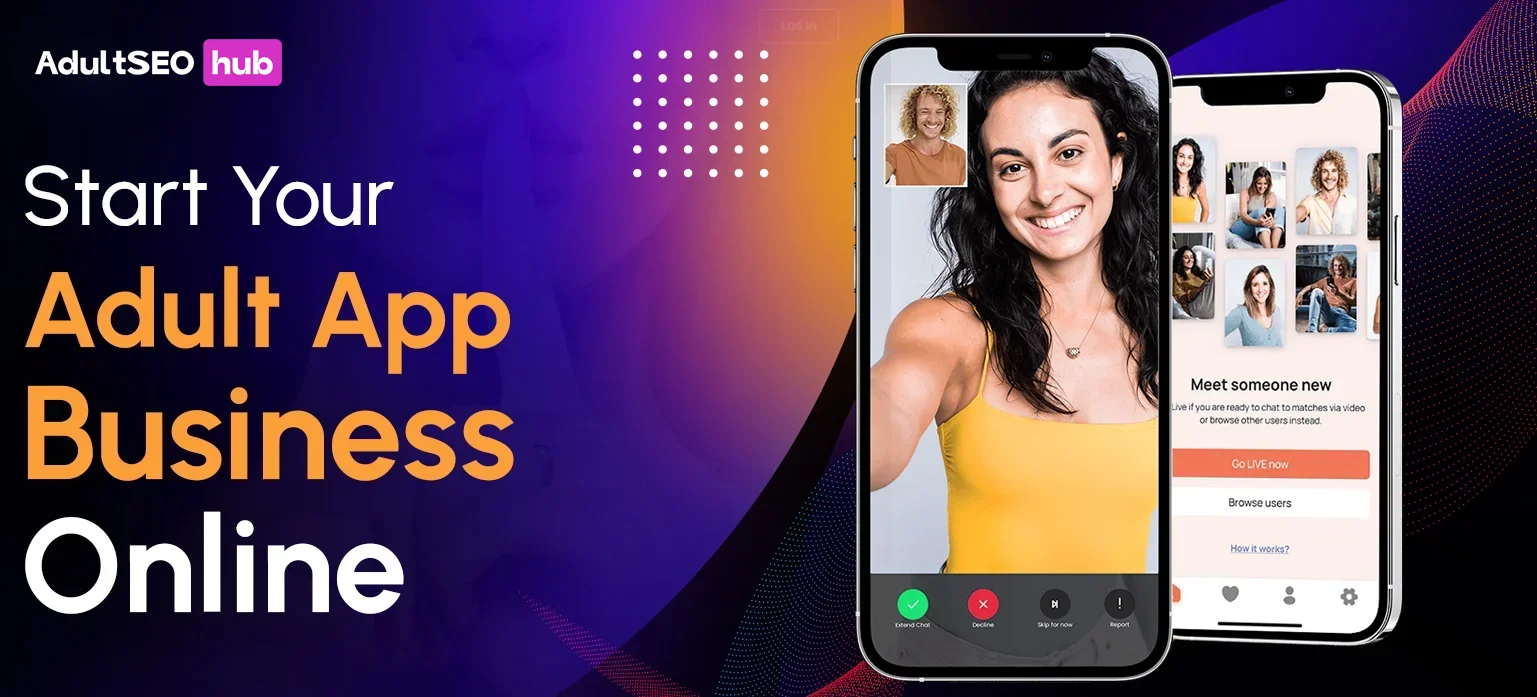 Start Your Online Adult App Business