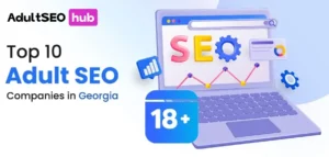 Top-10-Adult-SEO-Companies-in-Georgia