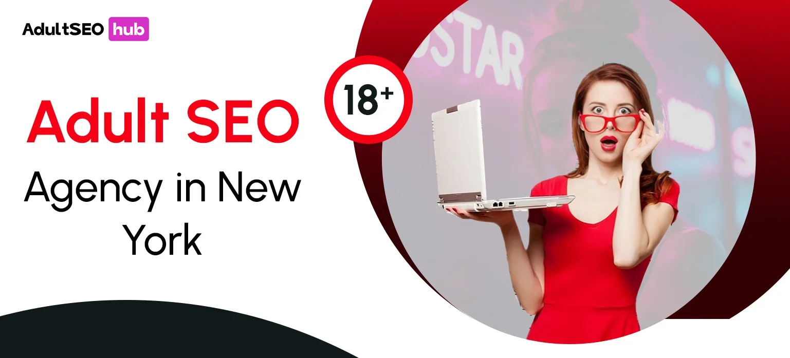 Adult SEO Agency in New York
