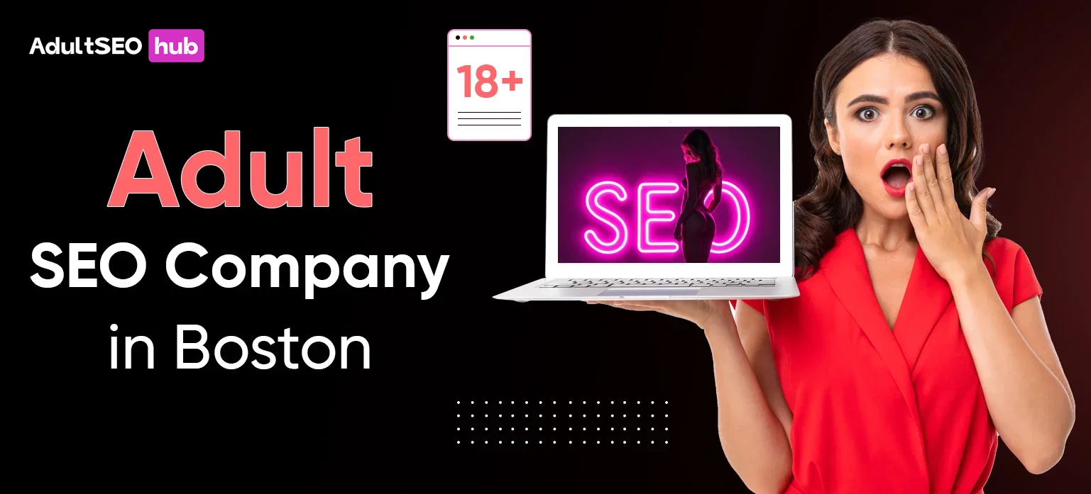 Adult SEO Company in Boston