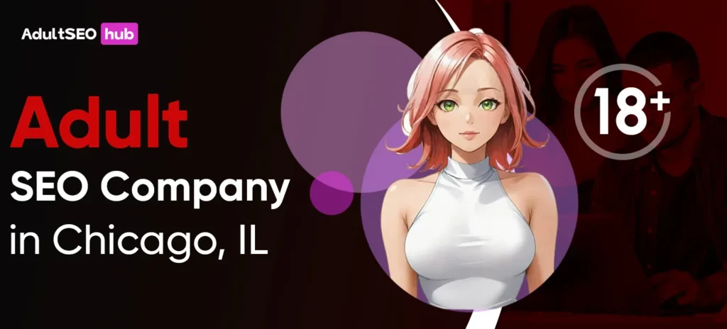 Adult-SEO-Company-in-Chicago-IL