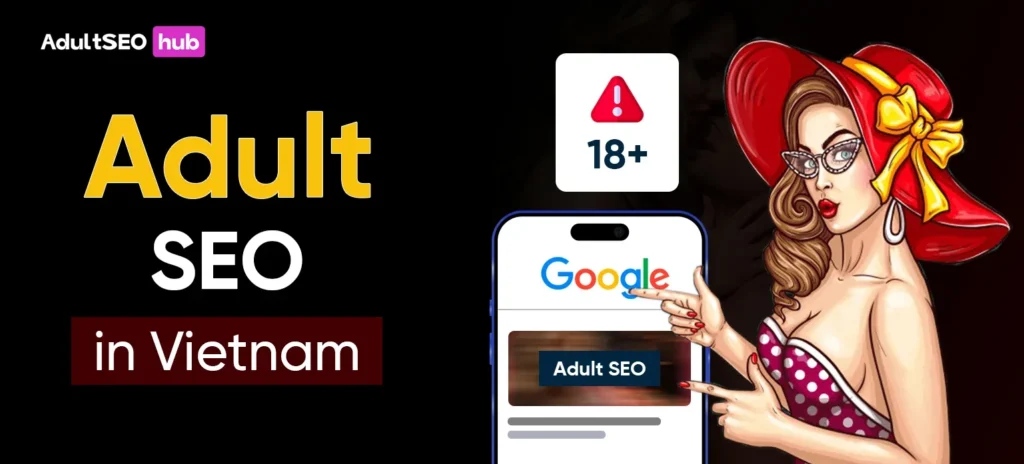 Adult SEO in Vietnam