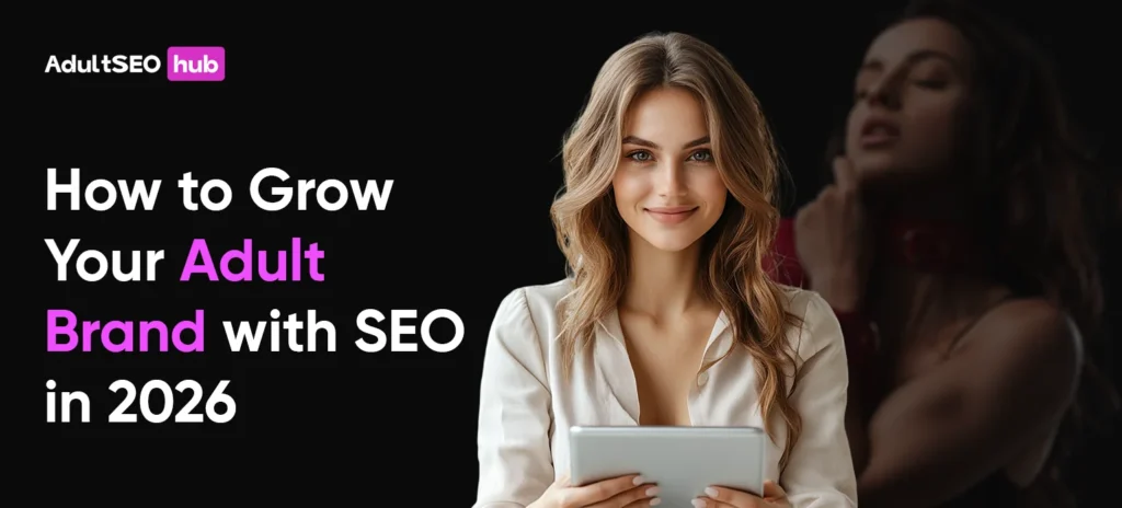 Grow Your Adult Brand with SEO