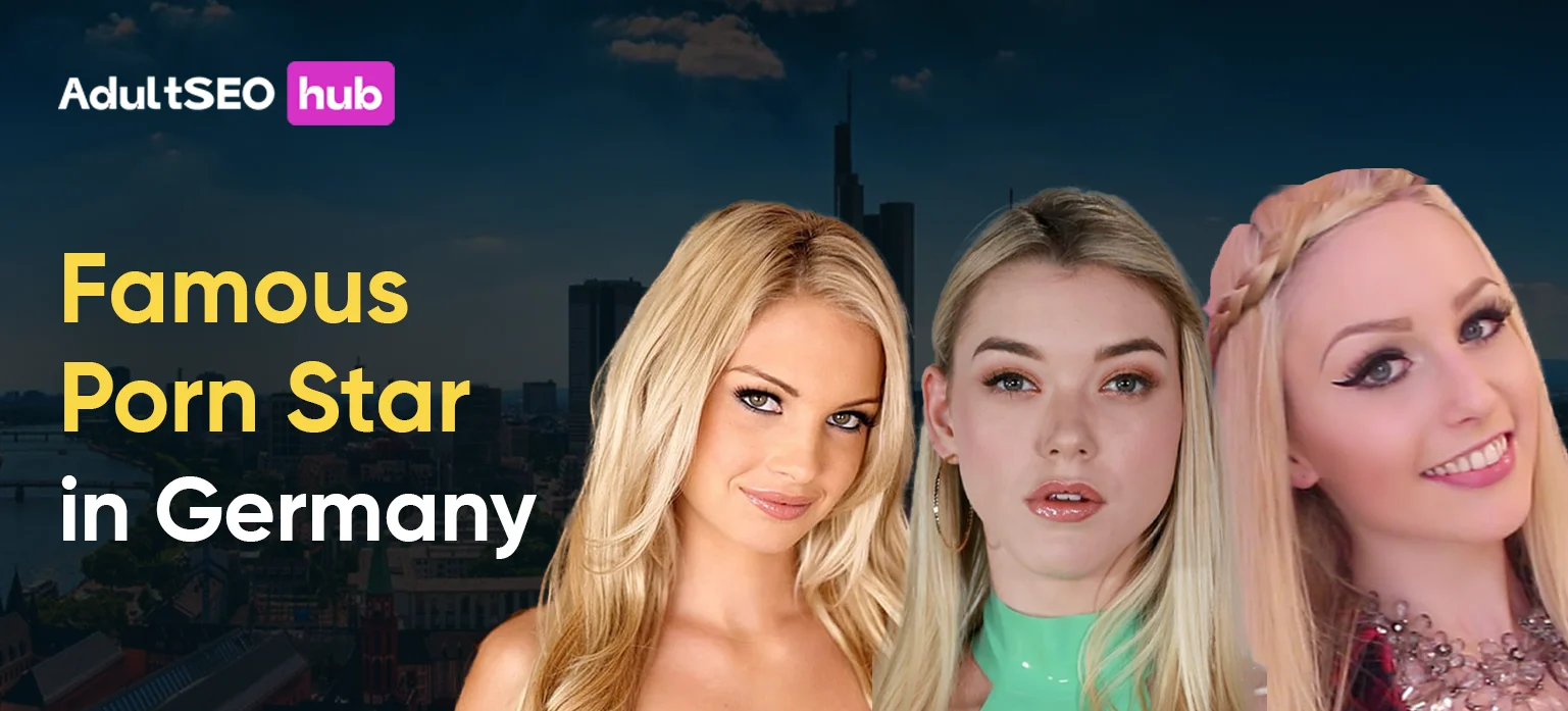 Famous Porn Stars in Germany