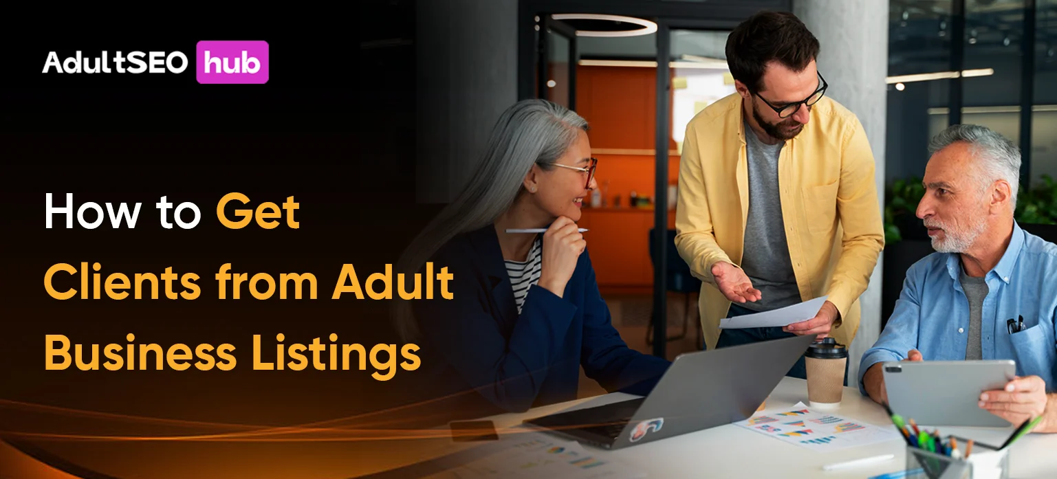 How to Get Clients from Adult Business Listings