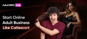 Start Online Adult Business Like CallEscort