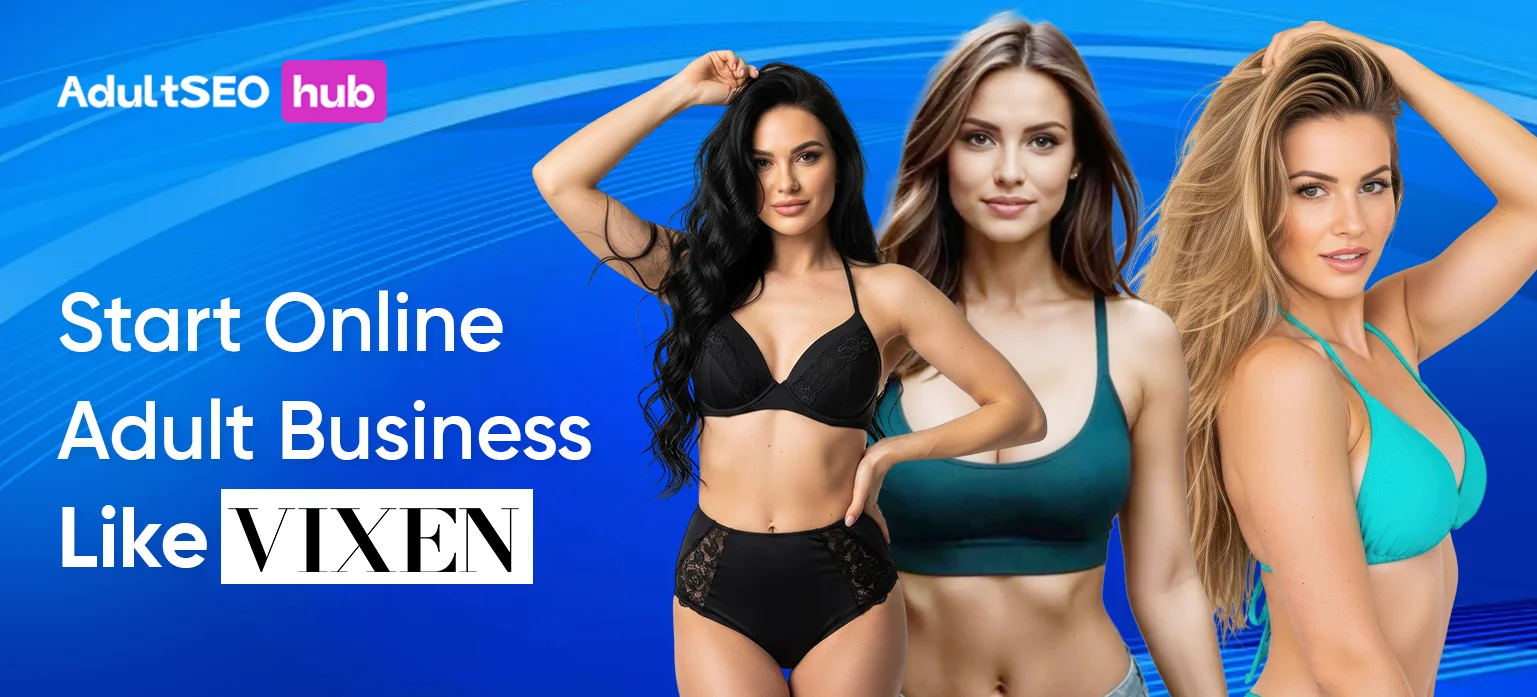 Start Online Adult Business like Vixen