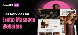 SEO Services for Erotic Massage Websites