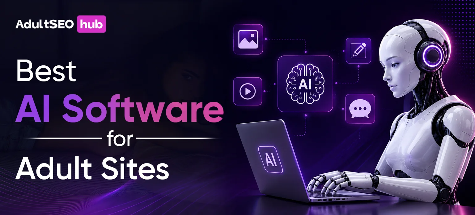 Best AI Software for Adult Sites