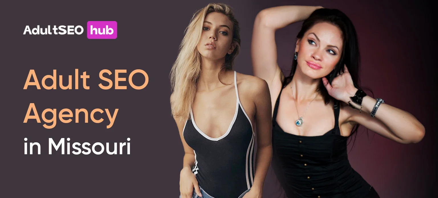Adult SEO Agency in Missouri