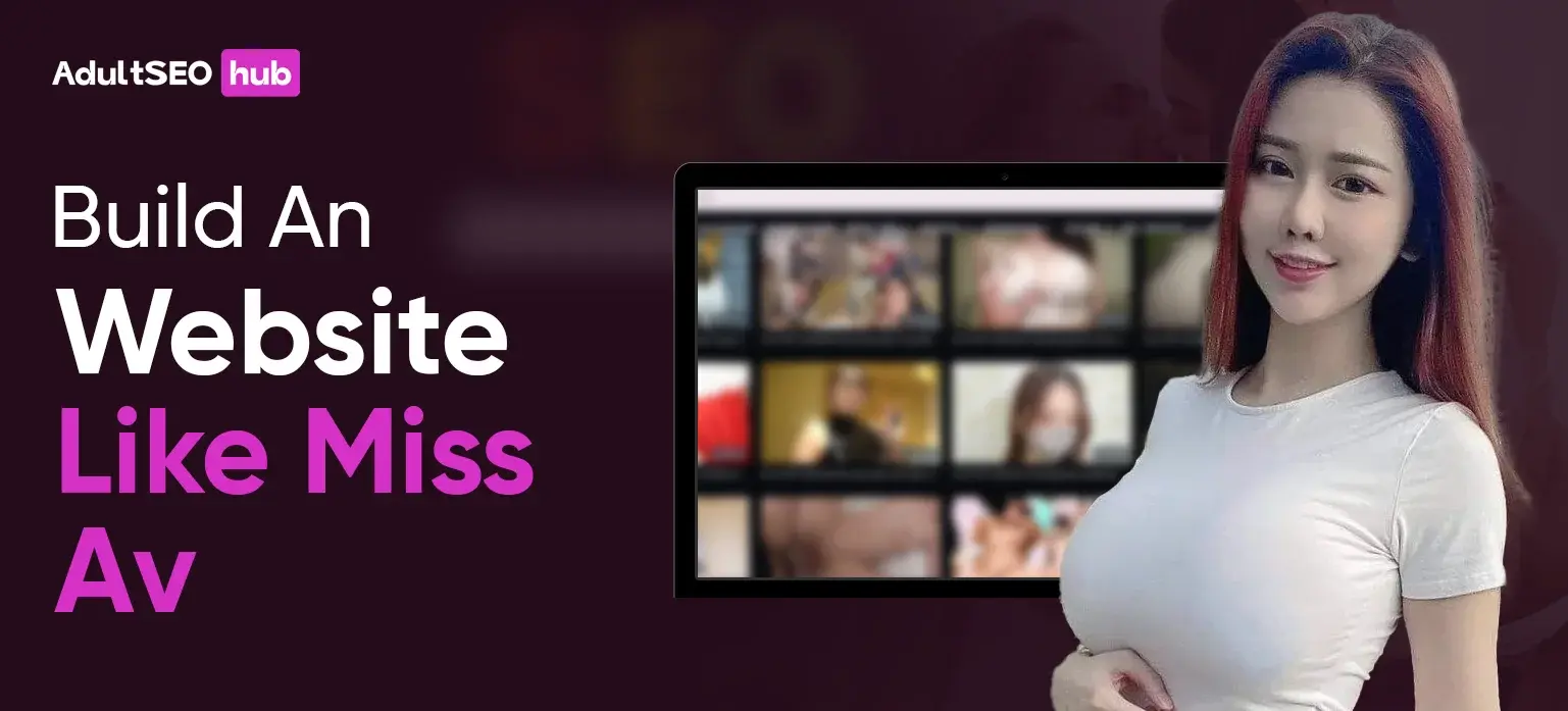 MissAv – Build An Website Like Miss Av