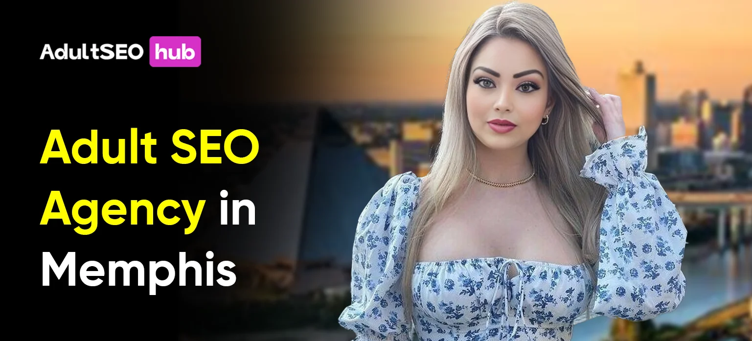 Adult SEO Agency in Memphis