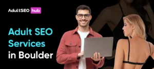 Adult SEO Services in Boulder