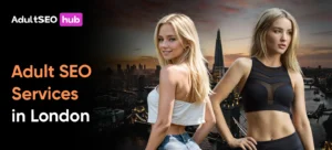 Adult SEO Services in London