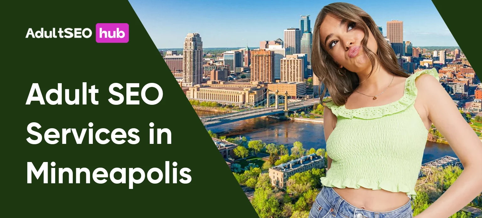 Adult SEO Services in Minneapolis