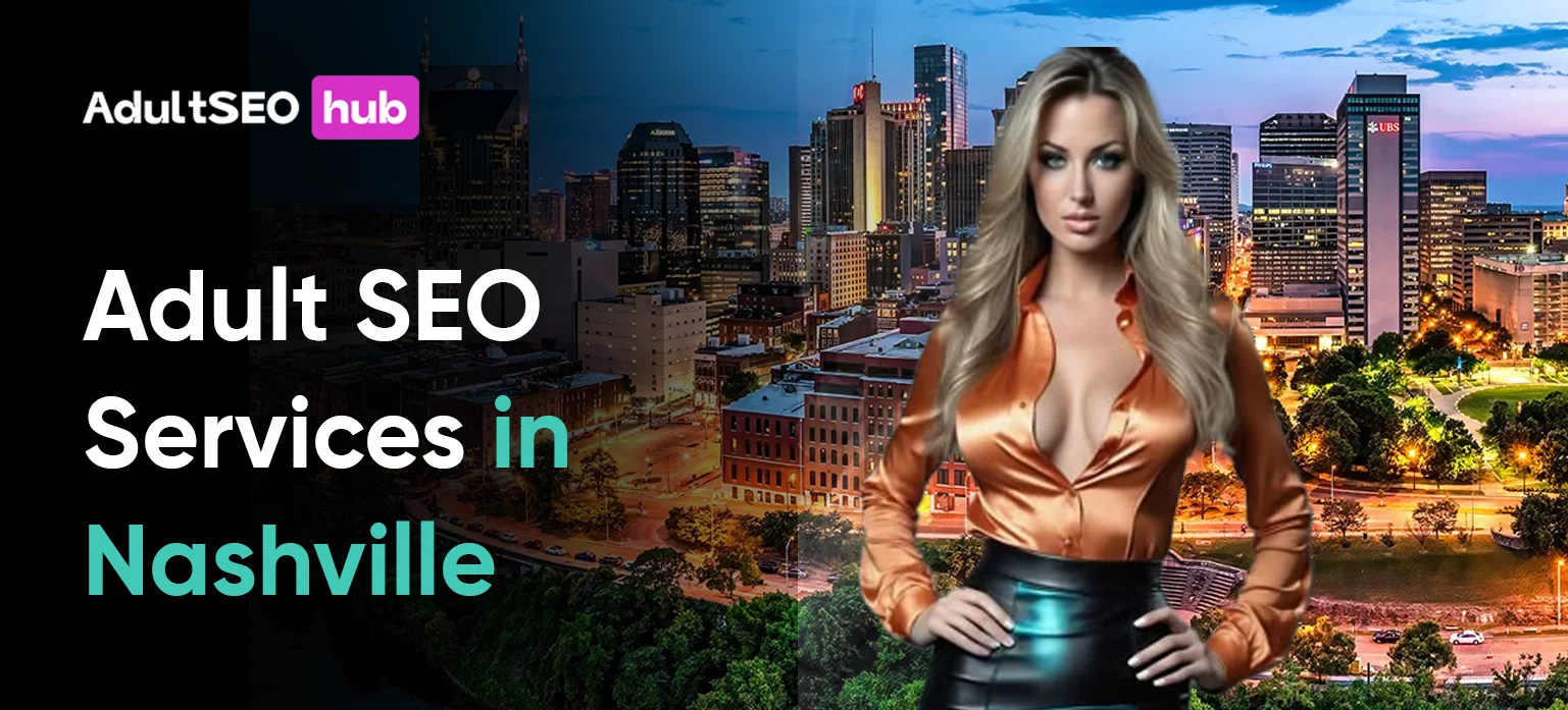 Adult SEO Services in Nashville