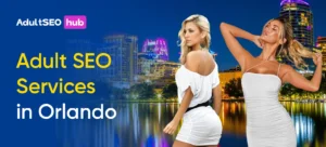 Adult SEO Services in Orlando