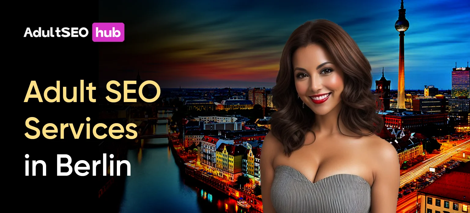 Adult SEO Services in Berlin