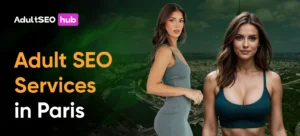 Adult SEO Services in Paris